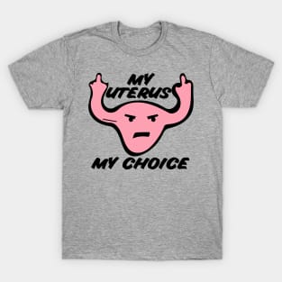 My uterus my choice T-Shirt